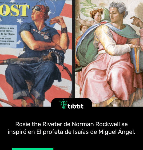 Rosie the Riveter de Norman Rockwell se inspiró en El profeta de Isaías de Miguel Ángel.