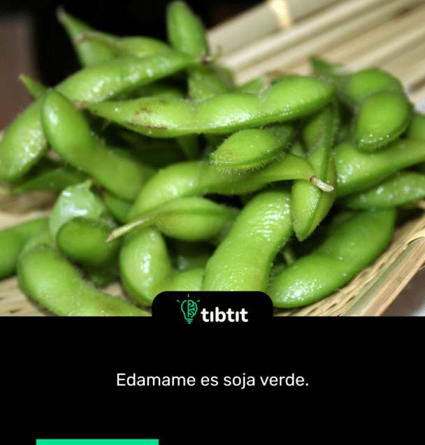 Edamame es soja verde.