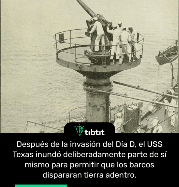 Después de la invasión del Día D, el USS Texas inundó deliberadamente parte de sí mismo para permitir que los barcos dispararan tierra adentro.