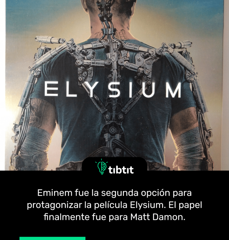 Eminem fue la segunda opción para protagonizar la película Elysium. El papel finalmente fue para Matt Damon.
