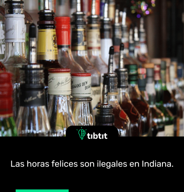 Las horas felices son ilegales en Indiana.