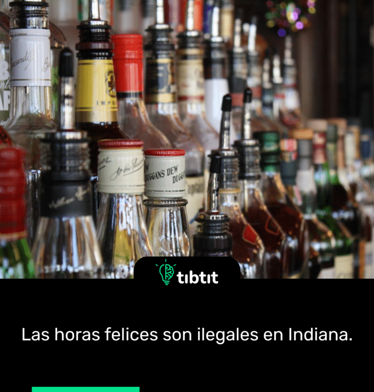 Las horas felices son ilegales en Indiana.