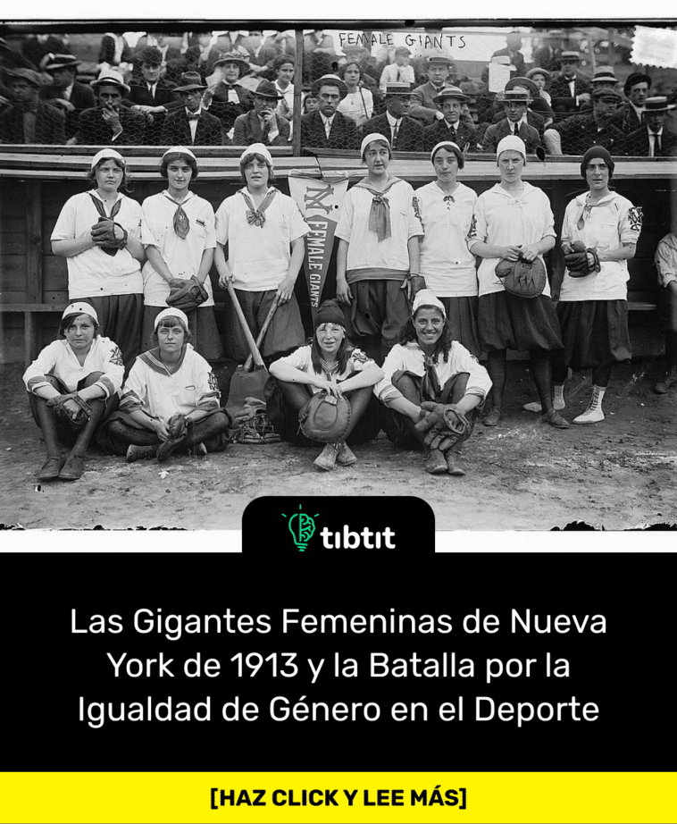 Las Gigantes Femeninas de Nueva York de 1913 y la Batalla por la Igualdad de Género en el Deporte