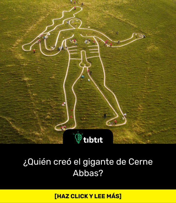 ¿Quién creó el gigante de Cerne Abbas?