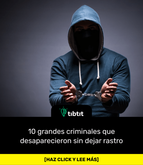 10 grandes criminales que desaparecieron sin dejar rastro
