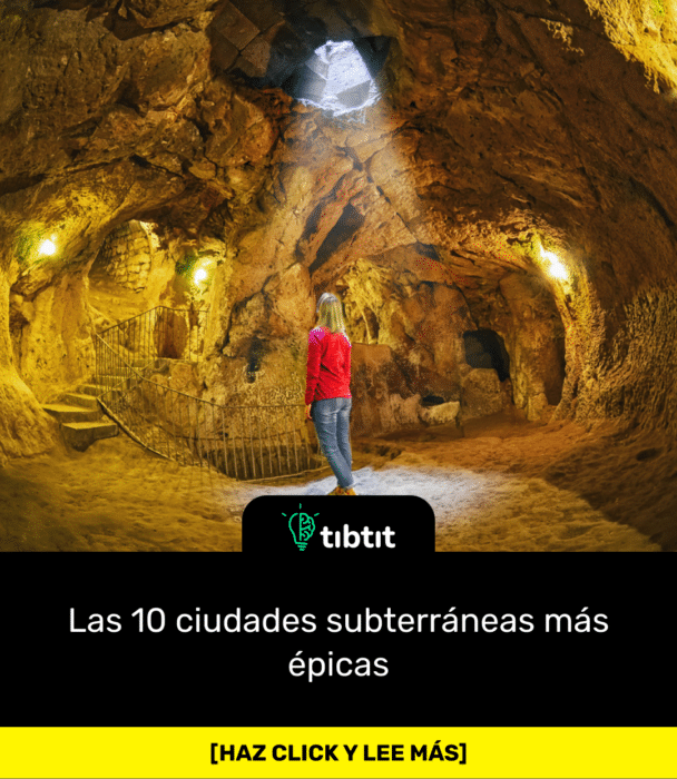Las 10 ciudades subterráneas más épicas