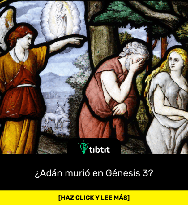 ¿Adán murió en Génesis 3?