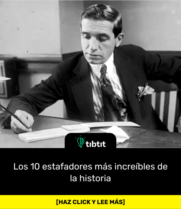 Los 10 estafadores más increíbles de la historia