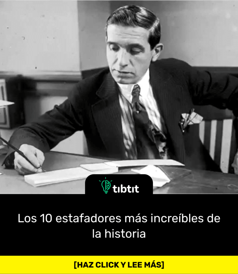 Los 10 estafadores más increíbles de la historia