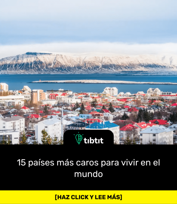15 países más caros para vivir en el mundo