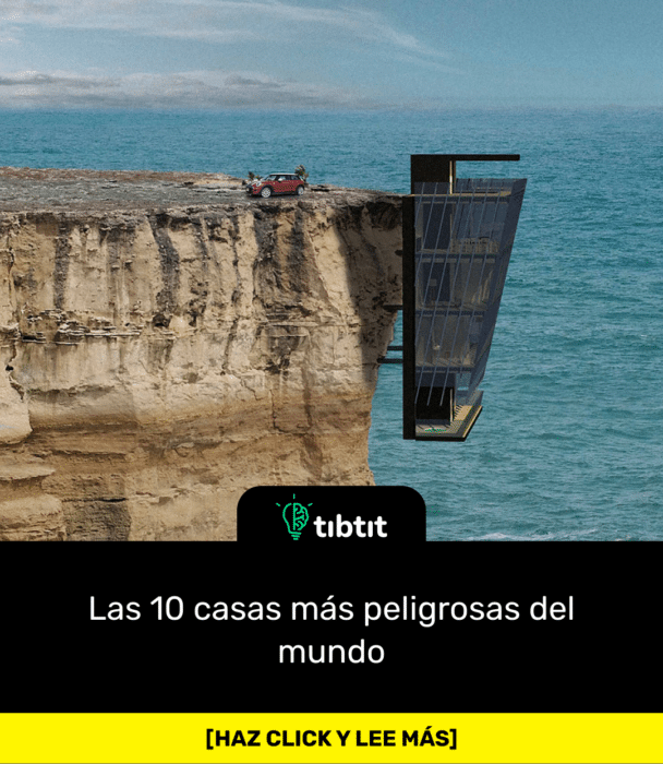 Las 10 casas más peligrosas del mundo
