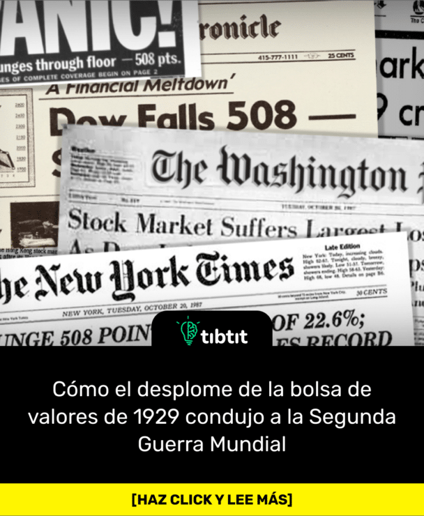 Cómo el desplome de la bolsa de valores de 1929 condujo a la Segunda Guerra Mundial