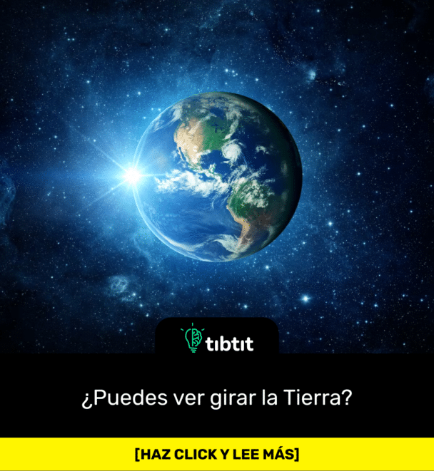 ¿Puedes ver girar la Tierra?