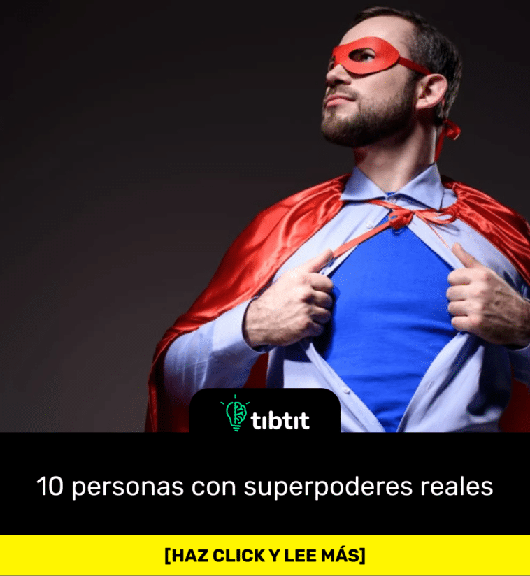 10 personas con superpoderes reales
