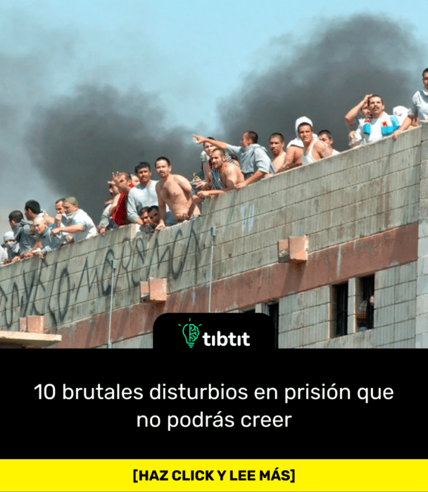 10 brutales disturbios en prisión que no podrás creer