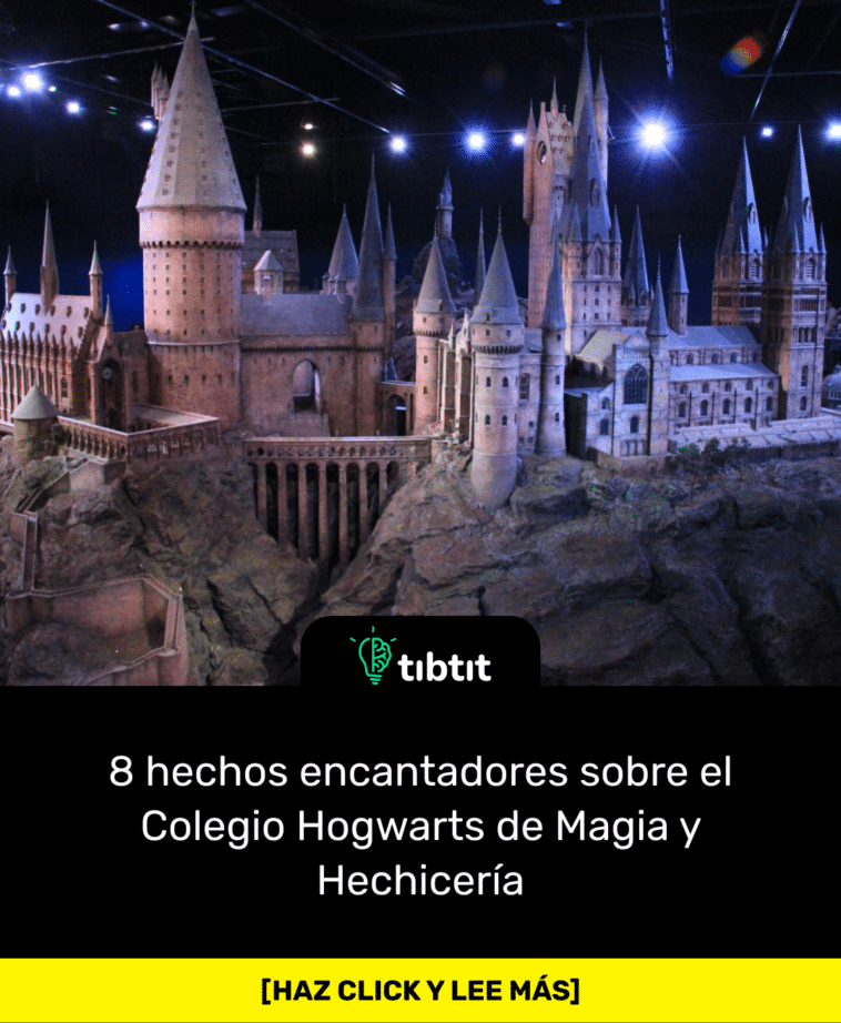 Sabías Que… 8 Hechos Encantadores Sobre El Colegio Hogwarts De Magia Y ...