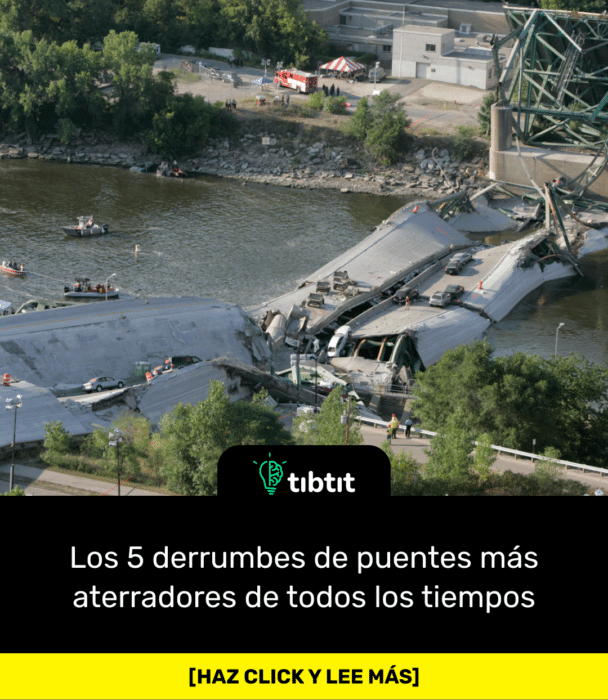 Los 5 derrumbes de puentes más aterradores de todos los tiempos