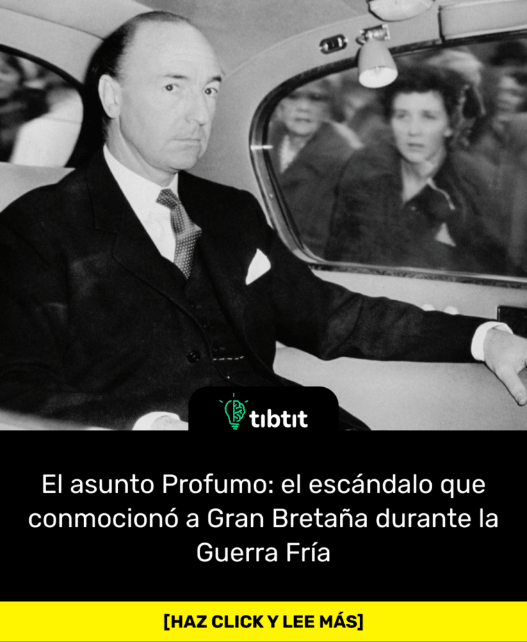 El asunto Profumo: el escándalo que conmocionó a Gran Bretaña durante la Guerra Fría