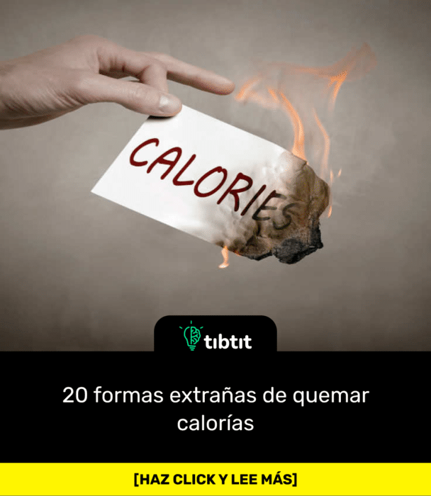 20 formas extrañas de quemar calorías