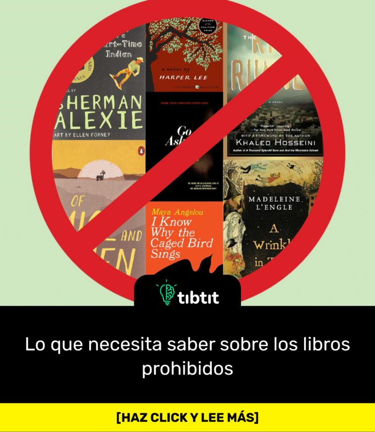 Lo que necesita saber sobre los libros prohibidos