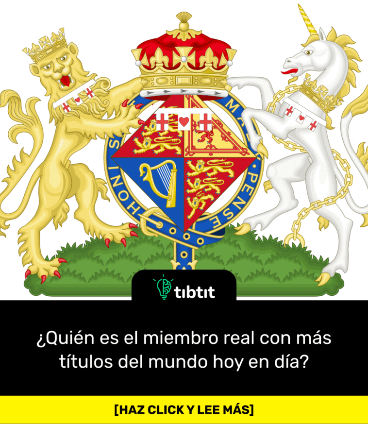 ¿Quién es el miembro real con más títulos del mundo hoy en día?