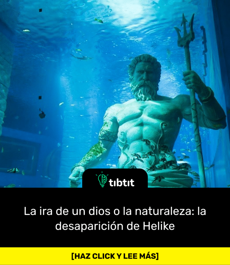 La ira de un dios o la naturaleza: la desaparición de Helike