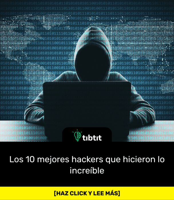 Los 10 mejores hackers que hicieron lo increíble