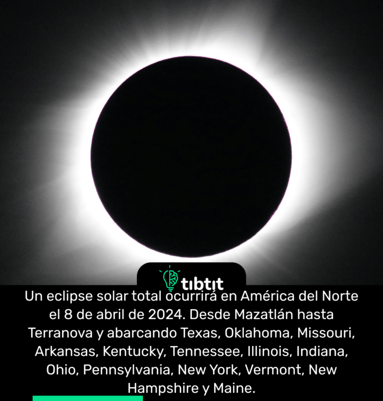 Un eclipse solar total ocurrirá en América del Norte el 8 de abril de 2024. Desde Mazatlán hasta Terranova y abarcando Texas, Oklahoma, Missouri, Arkansas, Kentucky, Tennessee, Illinois, Indiana, Ohio, Pennsylvania, New York, Vermont, New Hampshire y Maine