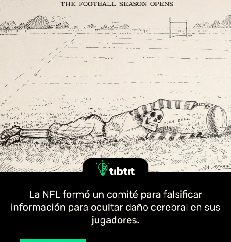 La NFL formó un comité para falsificar información para ocultar daño cerebral en sus jugadores.