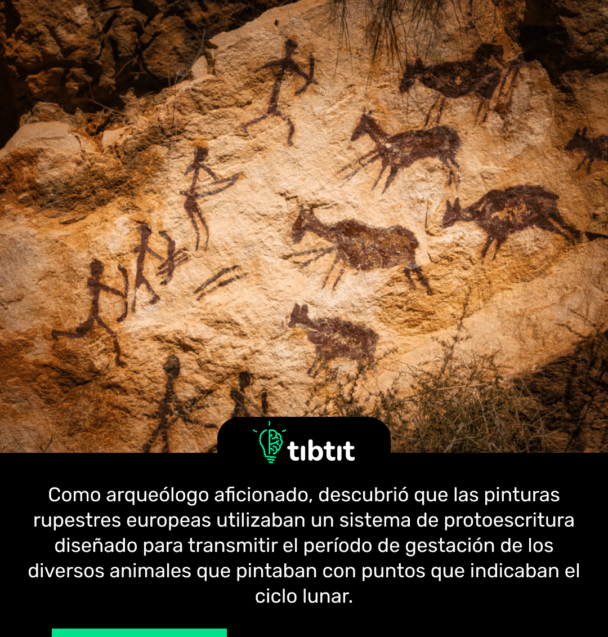 Como arqueólogo aficionado, descubrió que las pinturas rupestres europeas utilizaban un sistema de protoescritura diseñado para transmitir el período de gestación de los diversos animales que pintaban con puntos que indicaban el ciclo lunar.