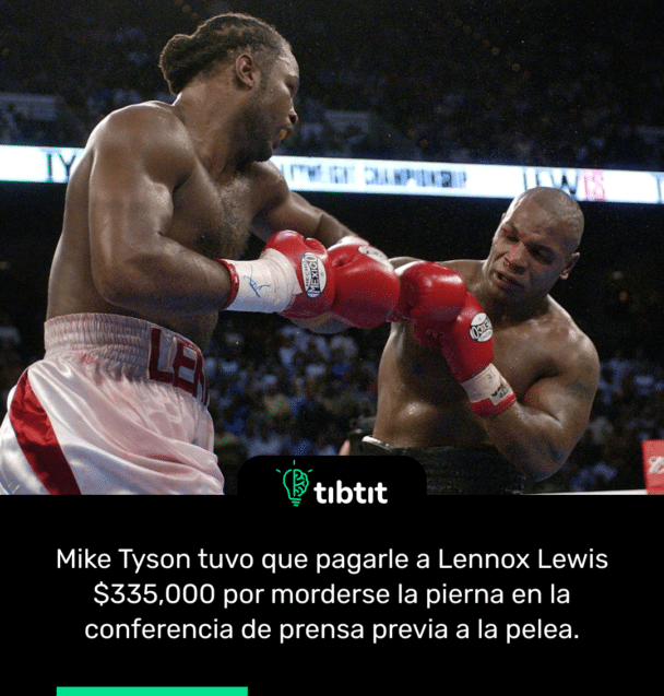 Mike Tyson tuvo que pagarle a Lennox Lewis $335,000 por morderse la pierna en la conferencia de prensa previa a la pelea.