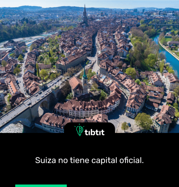 Suiza no tiene capital oficial.