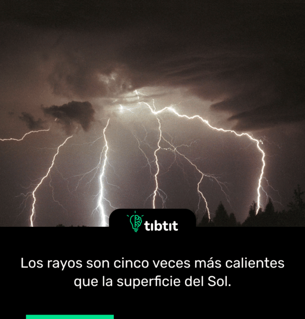 Los rayos son cinco veces más calientes que la superficie del Sol.