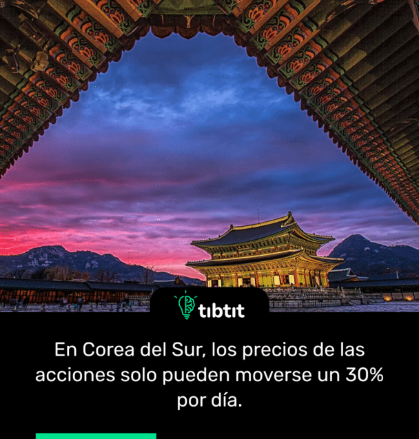 En Corea del Sur, los precios de las acciones solo pueden moverse un 30% por día.