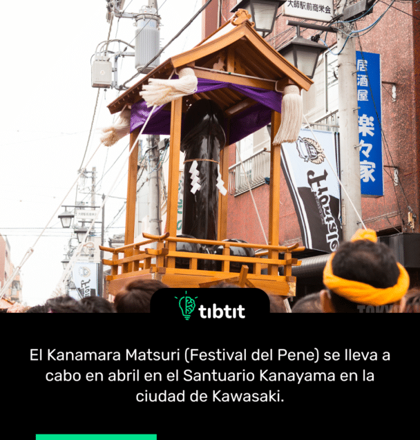 El Kanamara Matsuri (Festival del Pene) se lleva a cabo en abril en el Santuario Kanayama en la ciudad de Kawasaki.
