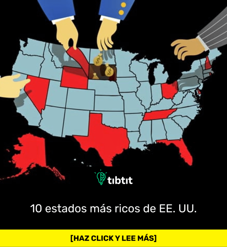 10 estados más ricos de EE. UU.
