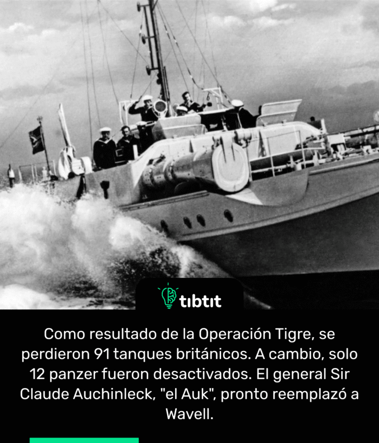 Como resultado de la Operación Tigre, se perdieron 91 tanques británicos. A cambio, solo 12 panzer fueron desactivados. El general Sir Claude Auchinleck, "el Auk", pronto reemplazó a Wavell.