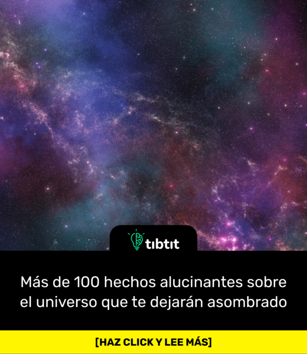 Más de 100 hechos alucinantes sobre el universo que te dejarán asombrado