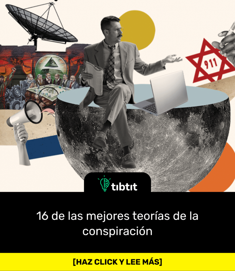 16 de las mejores teorías de la conspiración