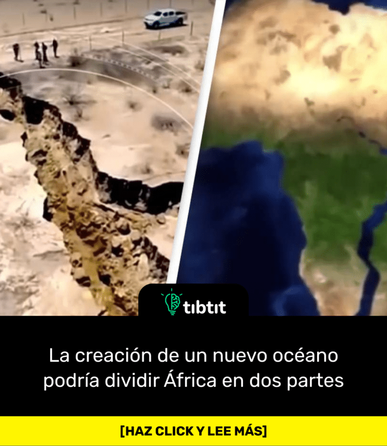 La creación de un nuevo océano podría dividir África en dos partes