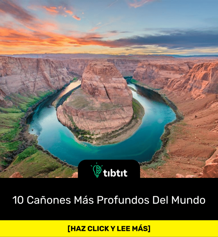 10 Cañones Más Profundos Del Mundo