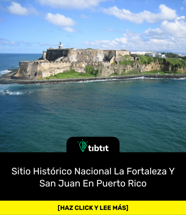 Sitio Histórico Nacional La Fortaleza Y San Juan En Puerto Rico