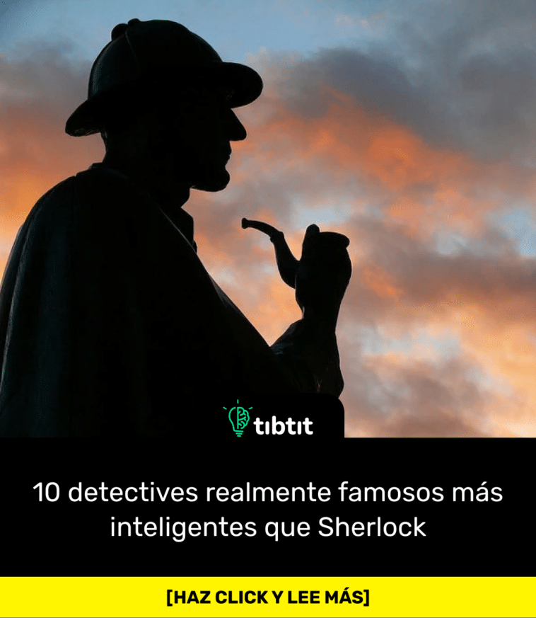10 detectives realmente famosos más inteligentes que Sherlock