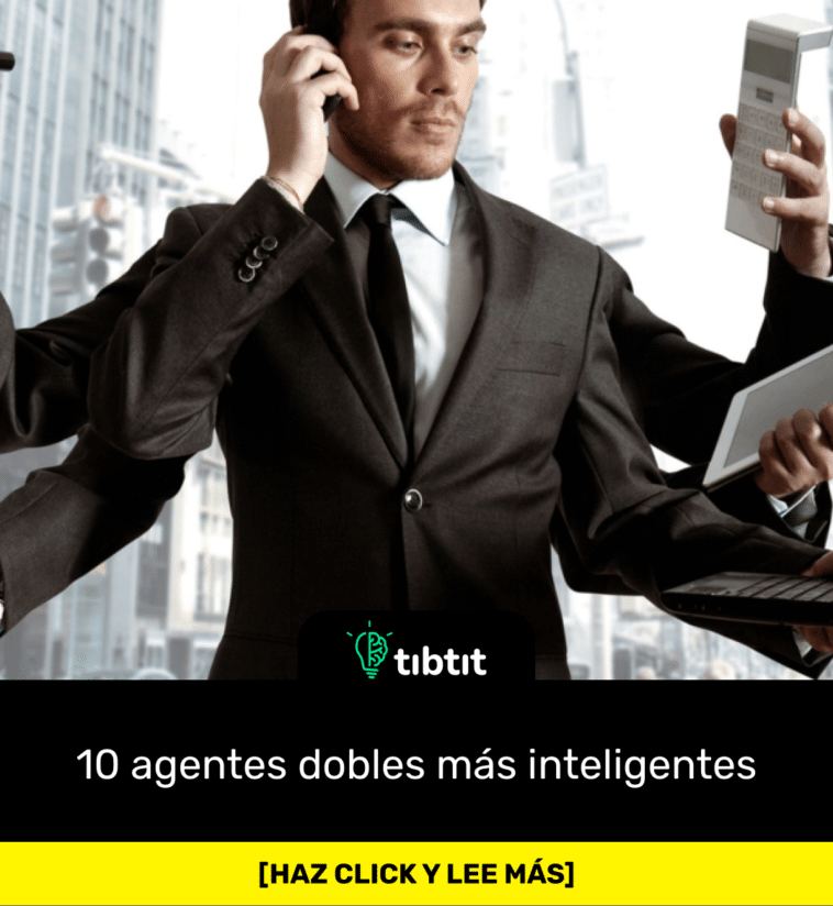 10 agentes dobles más inteligentes