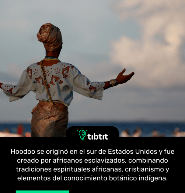 Hoodoo se originó en el sur de Estados Unidos y fue creado por africanos esclavizados, combinando tradiciones espirituales africanas, cristianismo y elementos del conocimiento botánico indígena.