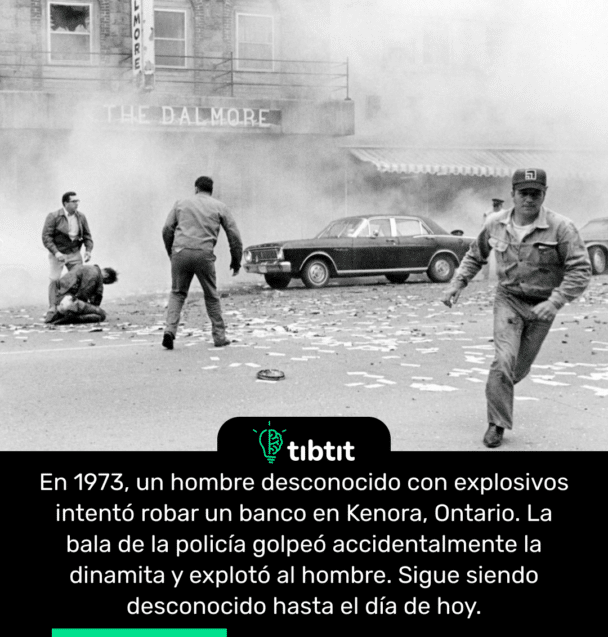En 1973, un hombre desconocido con explosivos intentó robar un banco en Kenora, Ontario. La bala de la policía golpeó accidentalmente la dinamita y explotó al hombre. Sigue siendo desconocido hasta el día de hoy.
