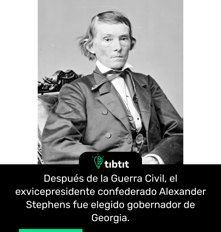 Después de la Guerra Civil, el exvicepresidente confederado Alexander Stephens fue elegido gobernador de Georgia.