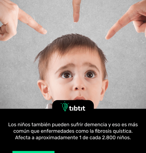 Los niños también pueden sufrir demencia y eso es más común que enfermedades como la fibrosis quística. Afecta a aproximadamente 1 de cada 2.800 niños.