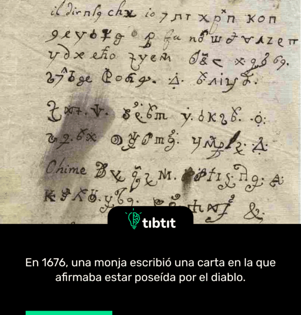 En 1676, una monja escribió una carta en la que afirmaba estar poseída por el diablo.