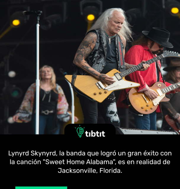 Lynyrd Skynyrd, la banda que logró un gran éxito con la canción "Sweet Home Alabama", es en realidad de Jacksonville, Florida.